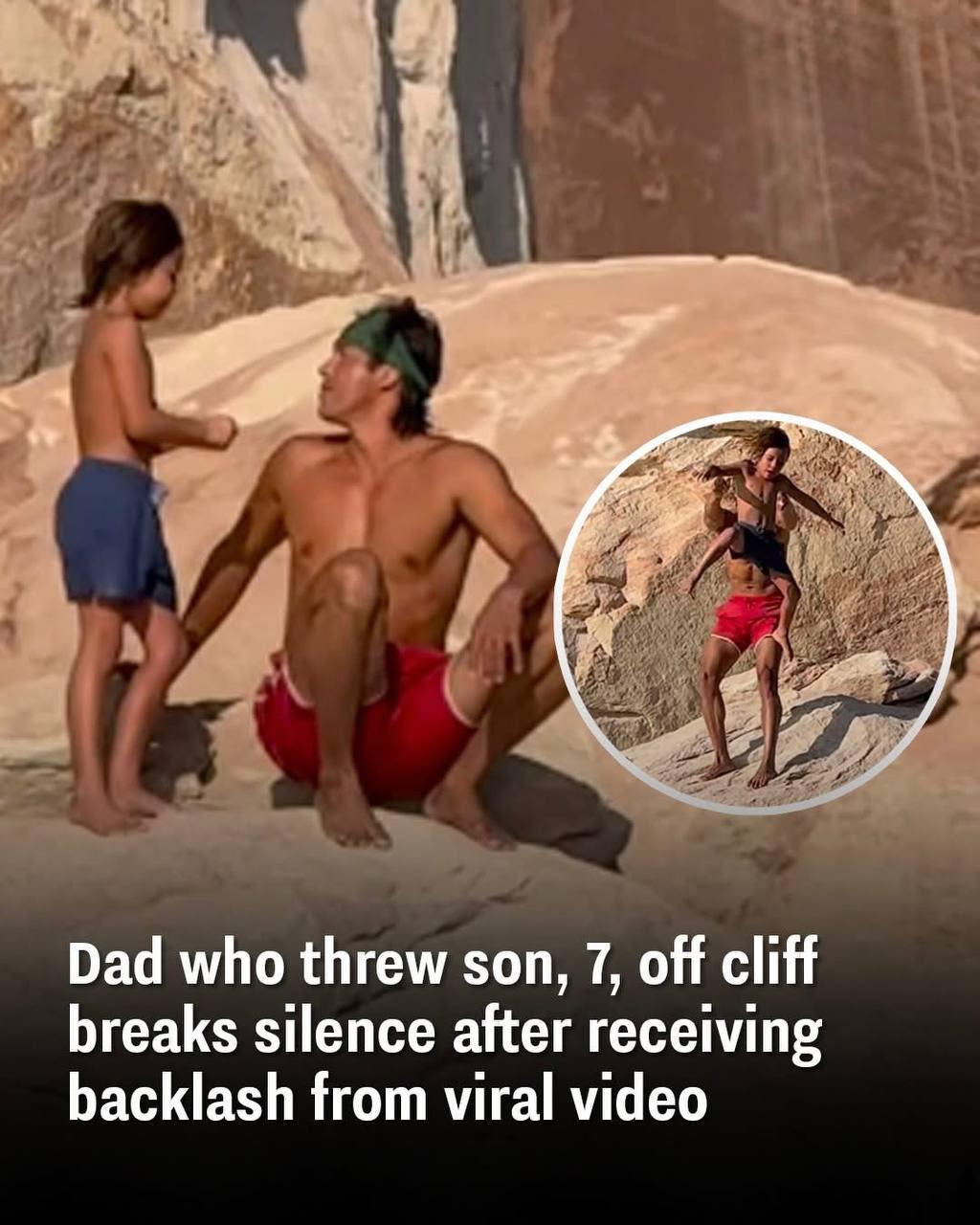 Father who threw his 7-year-old son off cliff has broken his silence following the outrage sparked by viral video