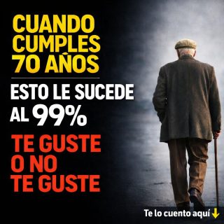 🧠 Lo que los médicos no te dirán: cuando cumples 70, esto le ocurre al 99%