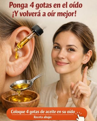 ¡Ponte 4 gotas en el oído!