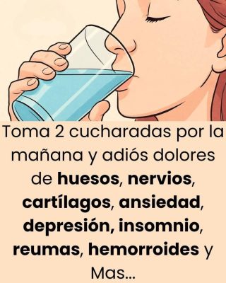 ¡una cucharada cada mañana!