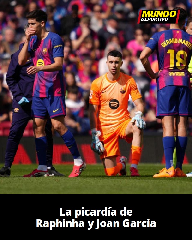 La picardía de Raphinha con Joan Garcia como cómplice