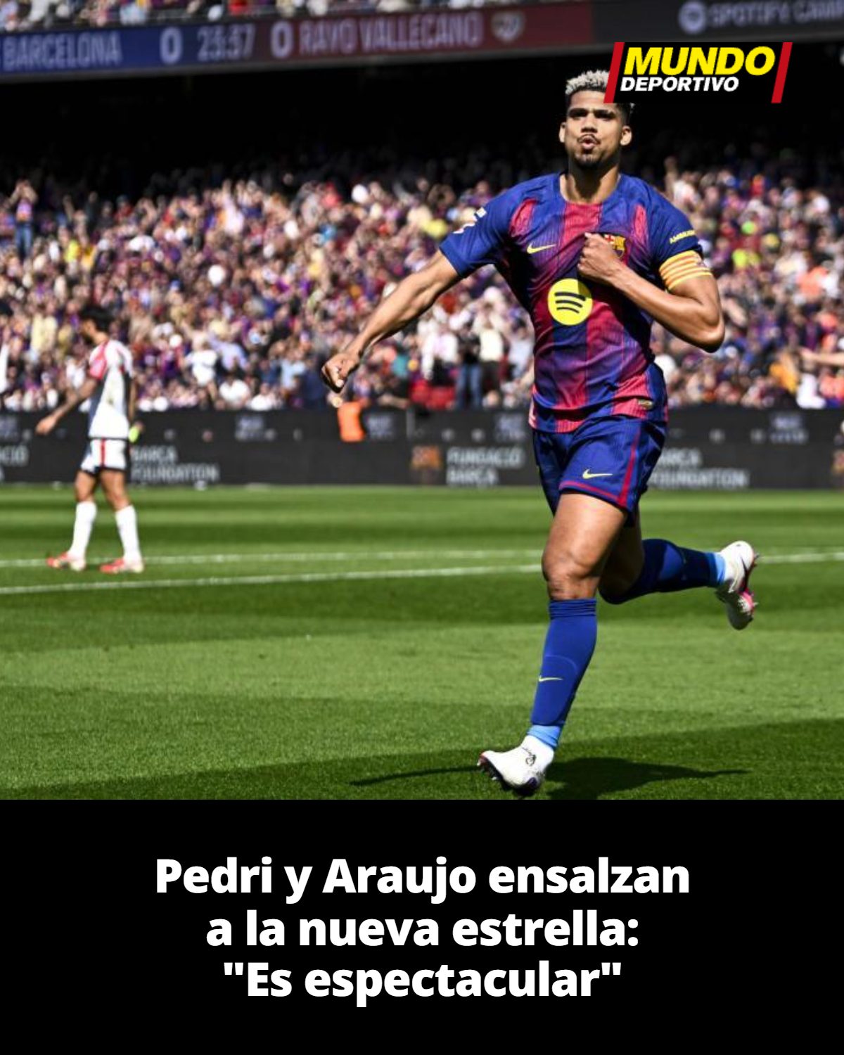 Pedri y Araujo ensalzan a la nueva estrella: “Es espectacular”