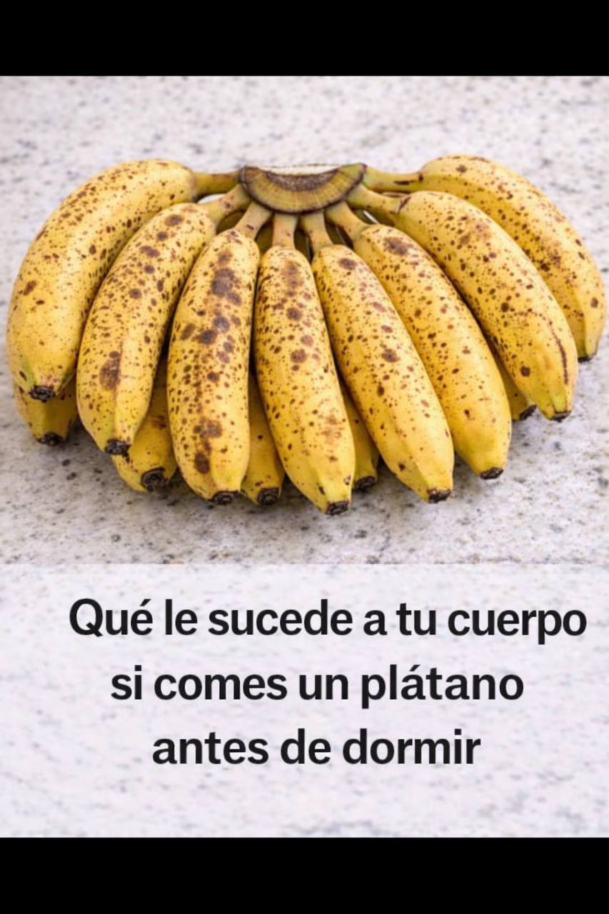 QUE LE PASA A TU CUERPO CUANDO COMES PLATANO ANTES DE DORMIR