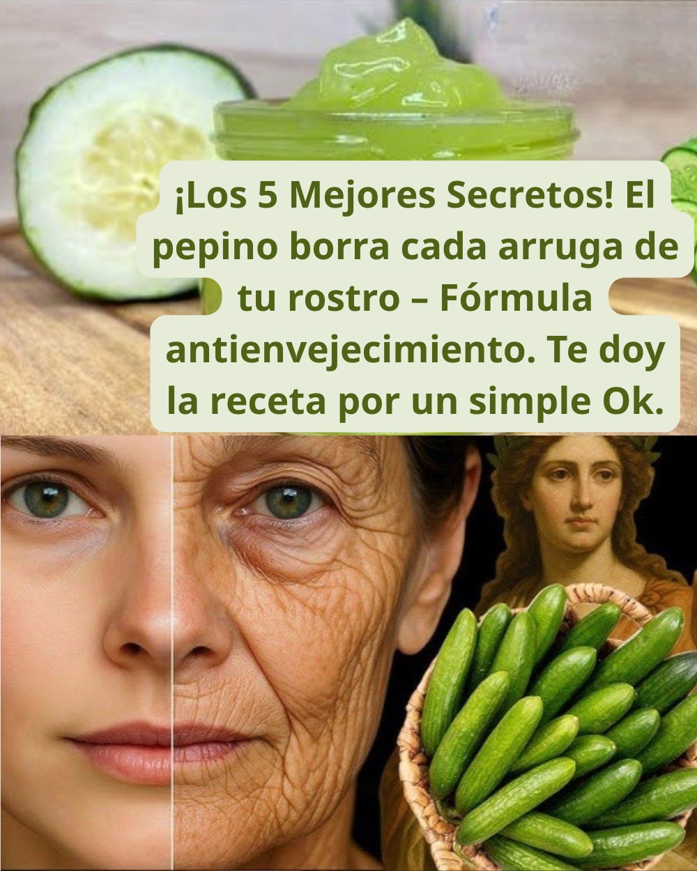 EL PEPINO BORRA CADA ARRUGA DE TU ROSTRO