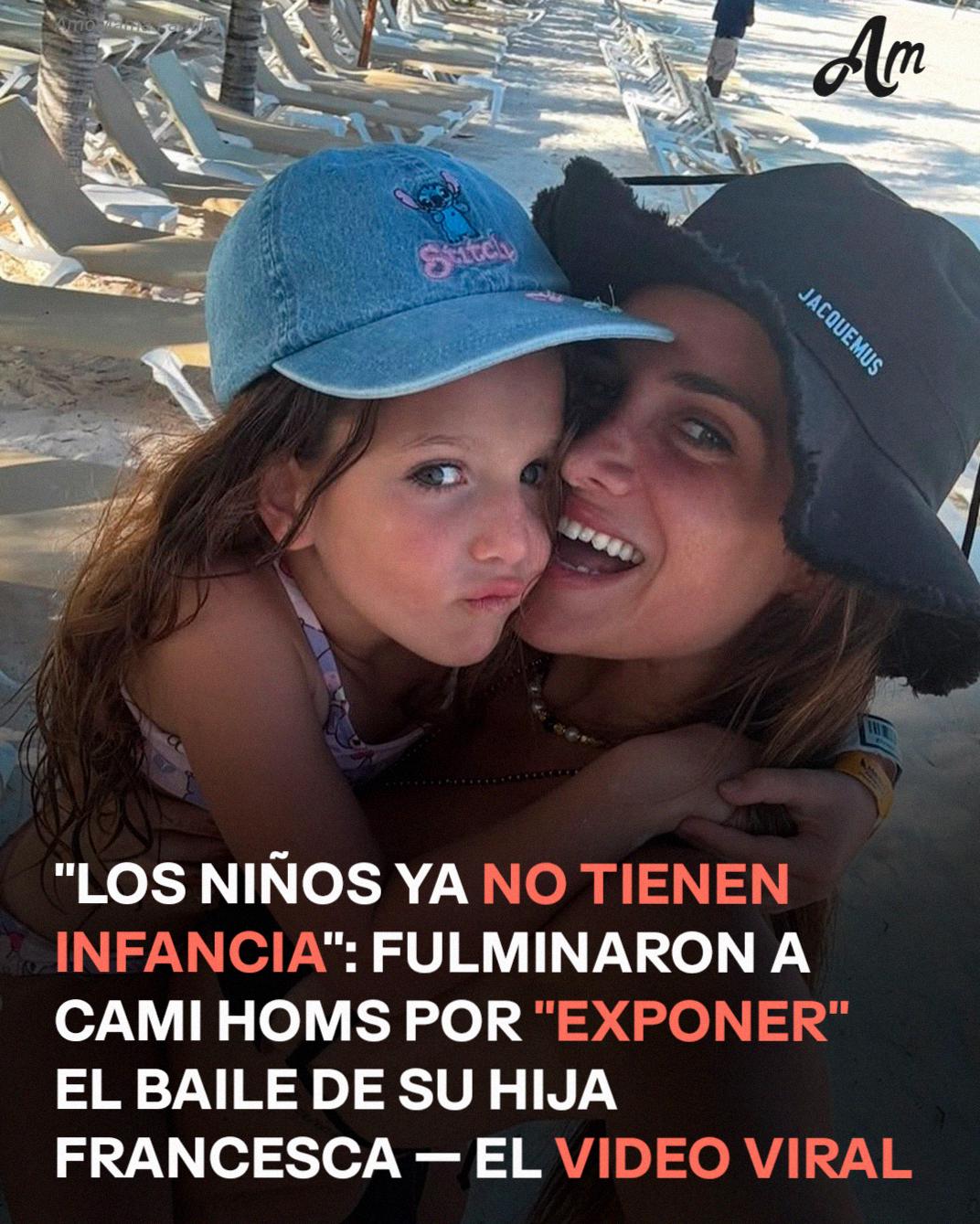 Cami Homs compartió un video de su hija Francesca bailando y le llovieron las críticas — El motivo