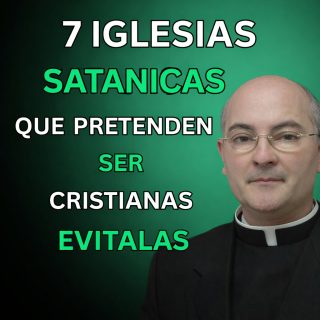 7 iglesias satánicas que se hacen pasar por cristianas.