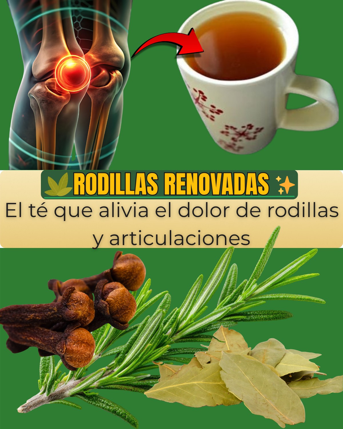 Rodillas y articulaciones: el te que renueva tus rodillas y articulaciones..ver mas