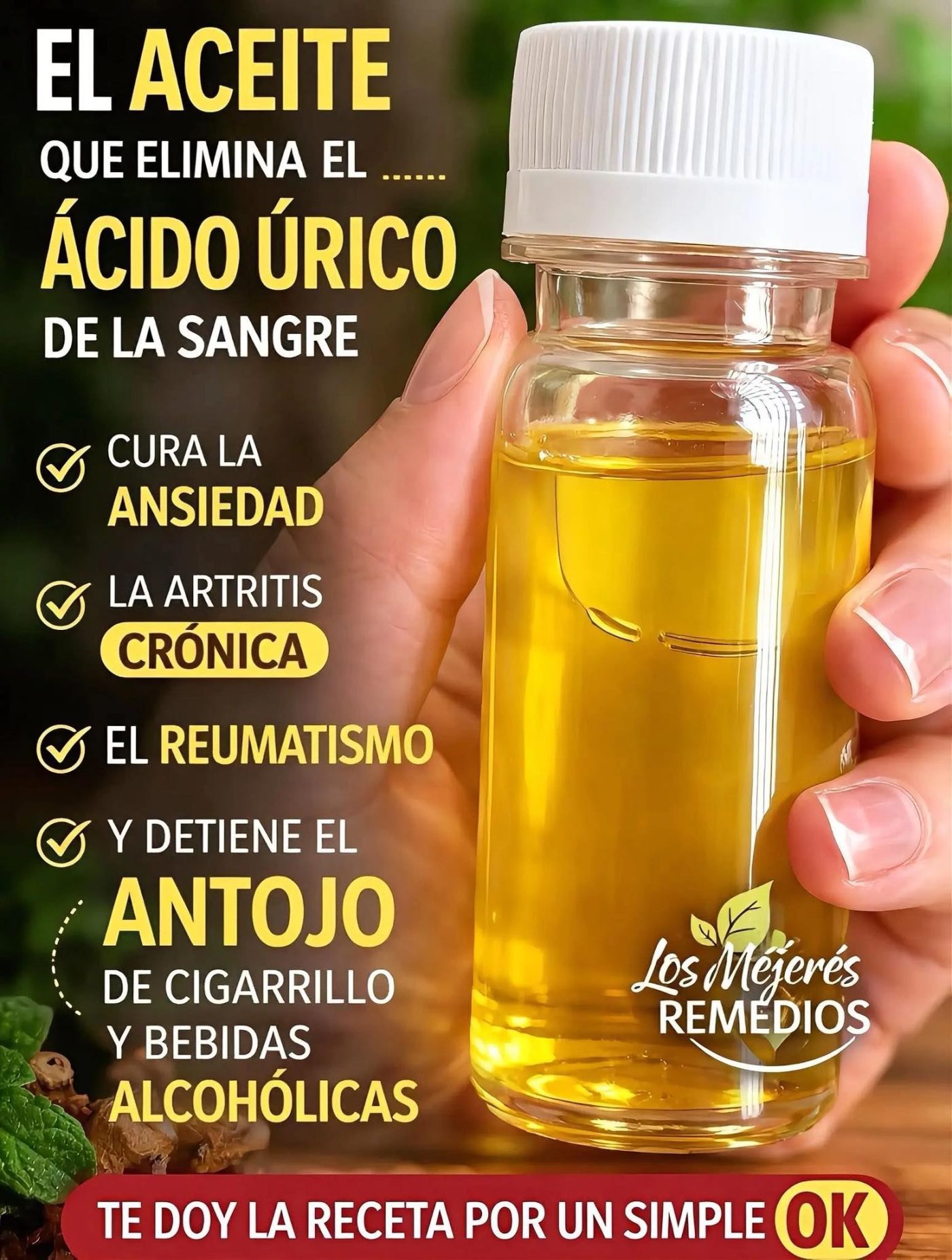 El aceite que elimina el ácido úrico de la sangre, cura la ansiedad, la artritis crónica, reumatismo. Te doy la receta por un simple Gracias