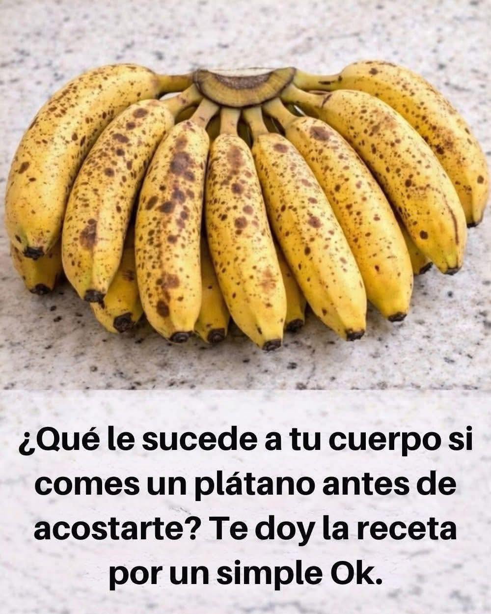 QUE LE PASA A TU CUERPO CUANDO COMES PLATANO ANTES DE DORMIR