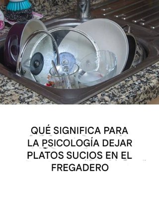 ¿Dejas a menudo los platos en el fregadero? No es solo un hábito: qué significa según la psicología.