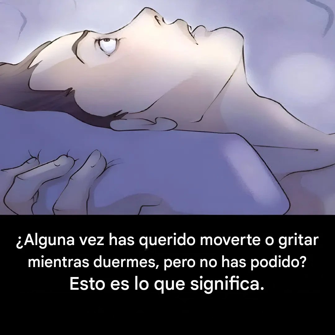 😨🌙 ¿Alguna vez, mientras dormías, sentiste una presencia y no pudiste moverte?