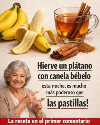 Razones Por La Que Debes Hervir Plátano Con Canela