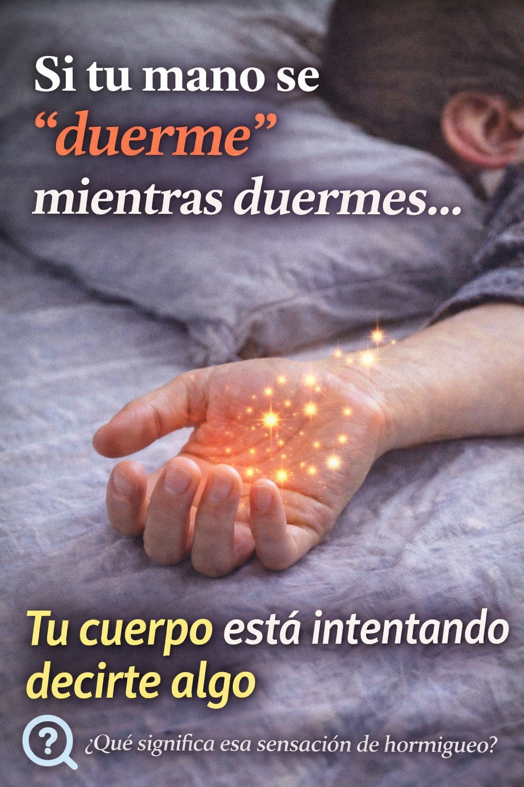 Si tu mano se “duerme” mientras duermes, tu cuerpo está intentando decirte algo