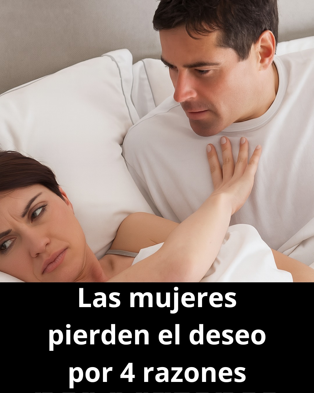 Las mujeres pierden el deseo por estas 4 razones.
