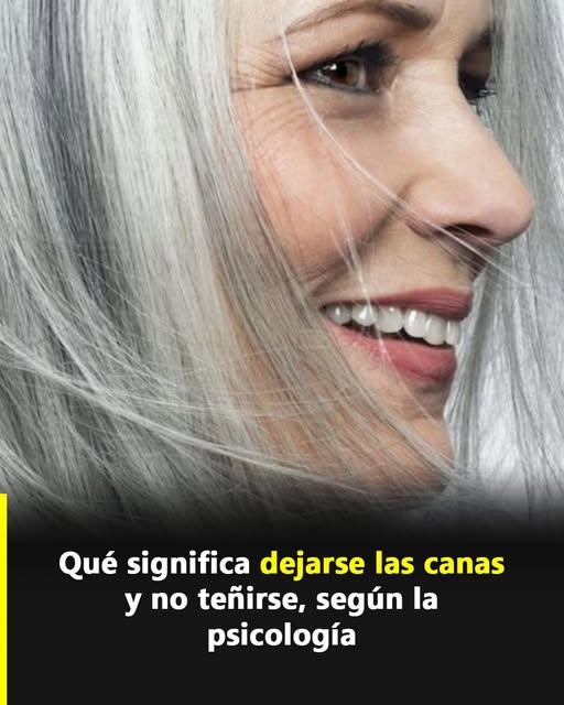 El verdadero significado psicológico de dejarse las canas al natural