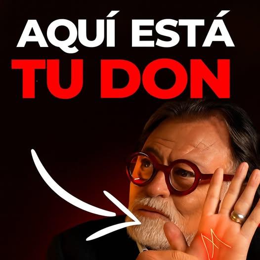 Tus manos esconden el don que siempre has buscado