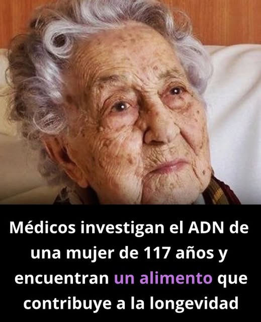 Médicos investigan el ADN de una mujer de 117 años y encuentran un alimento que puede prolongar la vida