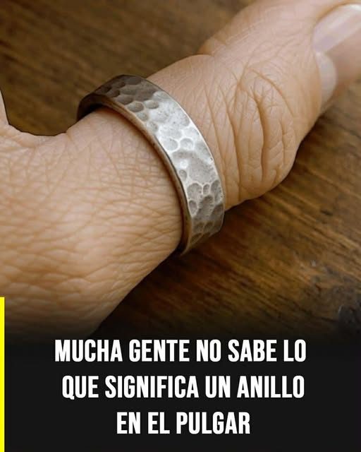¿Qué significa llevar un anillo en el pulgar? Historia, simbolismo y lo que revela de la personalidad