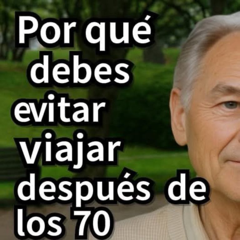 Por Qué Debes Evitar Viajar Después de los 70 (Y Qué Alternativas Más Seguras Considerar).