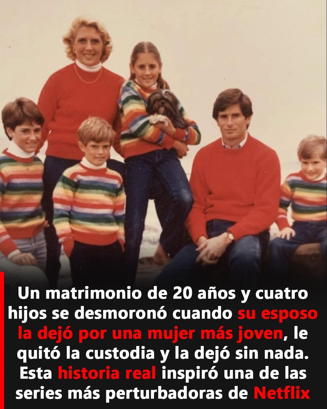 La historia real que inspiró una de las series más polémicas de Netflix
