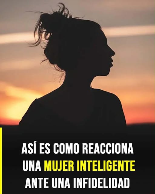 Así es como reacciona una mujer inteligente ante una infidelidad