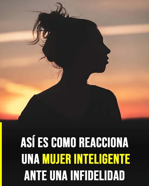 Así es como reacciona una mujer inteligente ante una infidelidad