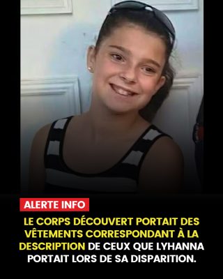 Disparition de Lyhanna : le corps retrouvé portait des vêtements similaires à ceux que la jeune fille portait lors de sa disparition
