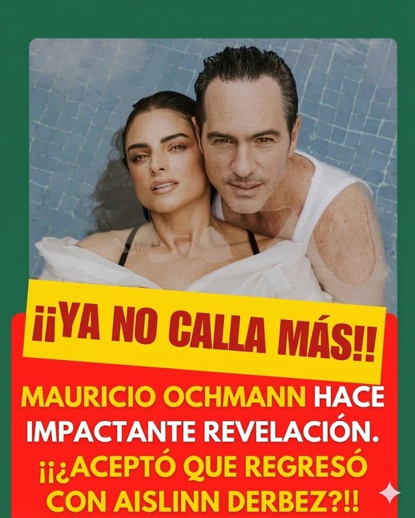 Mauricio Ochmann vuelve a generar rumores sobre recalentado con Aislinn Derbez, ¿regresaron? “Seguimos juntos”