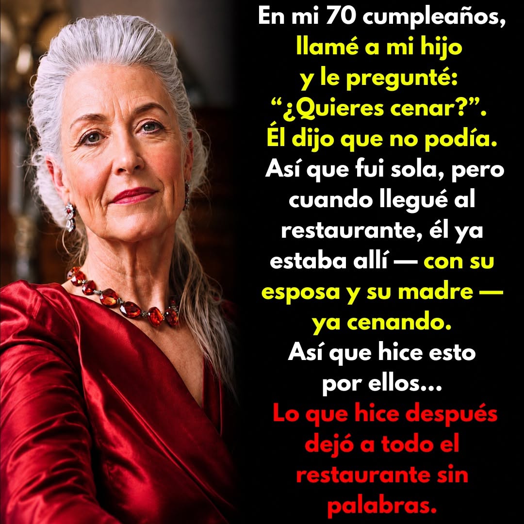 En su cumpleaños número 70, llamó a su hijo para invitarlo a cenar, pero su respuesta dio inicio a una historia inesperada y conmovedora.