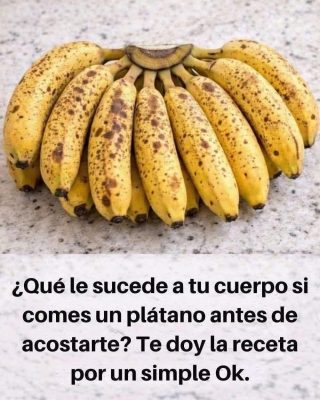 QUE LE PASA A TU CUERPO CUANDO COMES PLATANO ANTES DE DORMIR