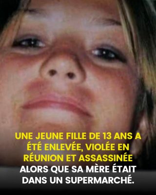 Une jeune fille de 13 ans a été enlevée, violée en réunion et assassinée alors que sa mère était dans un supermarché