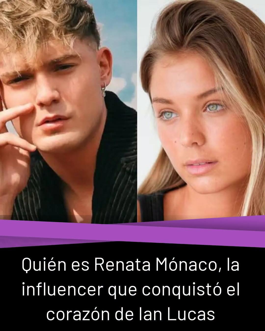 Quién es Renata Mónaco, la influencia que conquistó el corazón de Ian Lucas