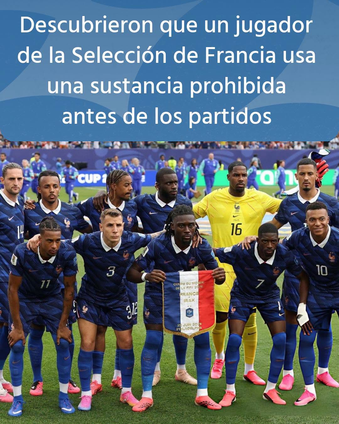 Descubrieron que un jugador de la Selección de Francia usa una sustancia prohibida antes de los partidos