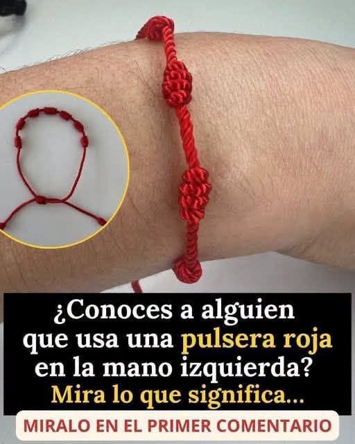 Pulsera Roja en la Mano Izquierda: Origen, Significados y Por Qué Muchas Personas la Usan – Bienvenido al Hogar