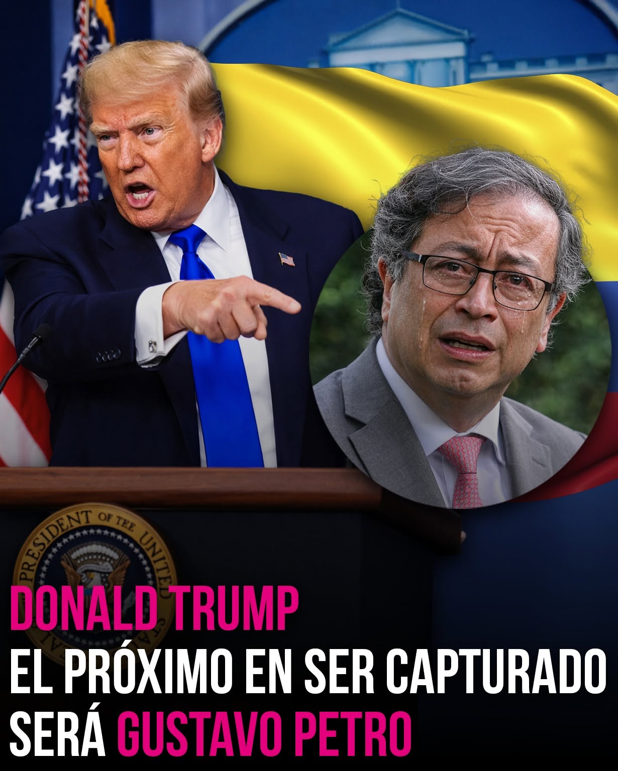 DONALD TRUMP asegura que el próximo en ser capturado será el presidente de Colombia, GUSTAVO PETRO