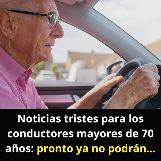 Conductores mayores de 70 años: los nuevos requisitos que cambiarán la forma de manejar