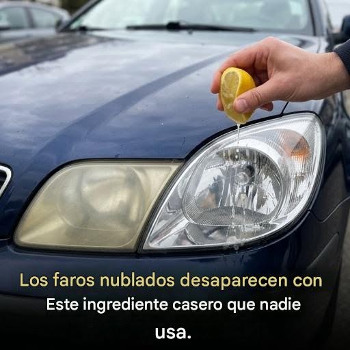 El secreto para devolver el brillo a los faros opacos sin gastar más