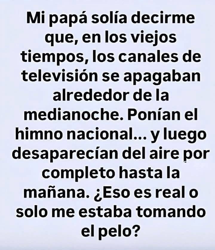 ¿Es cierto que antes los canales de televisión dejaban de transmitir por la noche?… ver más